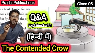 A Contended Crow  Explained with QampA in Hindi  Prachi Publications  Class 06 English [upl. by Alexandros]