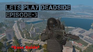 Lets Play Deadside  Episode 3  Deadside PVP Gameplay [upl. by Nari]