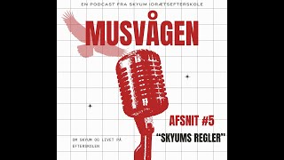 Musvågen  Afsnit 5 quotSkyums reglerquot [upl. by Nej]