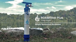 ROAMfilter™ Plus 2 Simple Automated Backwash Guide [upl. by Quintie908]