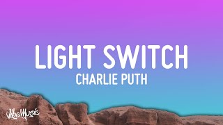 Charlie Puth  Light Switch Lyrics [upl. by Carisa776]