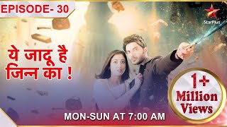 Yehh Jadu Hai Jinn Ka  Episode 30  Aman aur Roshni ki hui sagai [upl. by Dimmick545]