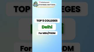 DELHIS TOP 5 MBAPGDM Colleges You Need to Know [upl. by Mahda]