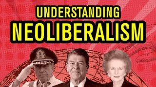 Neoliberalism Explained Its Theory Practice and Consequences [upl. by Tchao]