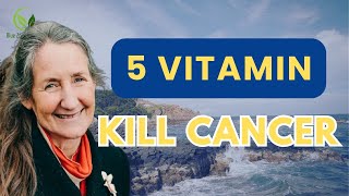 5 Vitamins KILL CANCER amp Beat Diseases  Barbara ONeill [upl. by Cherri436]