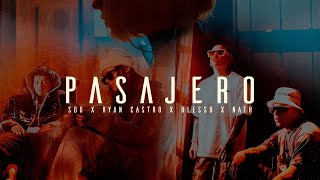 Pasajero  SOG Blessd Ryan Castro Nath Vídeo Oficial [upl. by Carilyn]