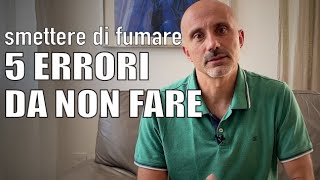 Smettere di fumare 5 errori da non fare [upl. by Eikcir]