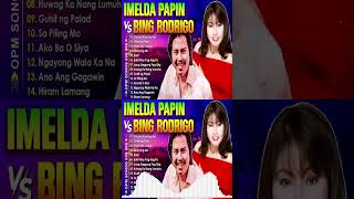 Bing Rodrigo Imelda Papin OPM Tagalog Love Songs  Greatest Hits OPM Tagalog Love Songs Of All Time [upl. by Collete277]