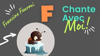 Francine FourmisChanson Phonique pour lAlphabet F  French Children Phonics Song Letter F [upl. by Ahsemot]