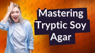 How Can I Prepare Tryptic Soy Agar in a Microbiology Lab [upl. by Austen]