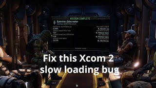 How to Fix Xcom 2 loading bug [upl. by Templia708]