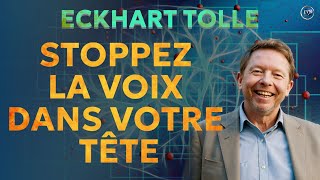 Comment CALMER la voix du MENTAL avec Eckhart Tolle [upl. by Assert87]