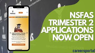 NSFAS Trimester 2 Applications Now Open  Careers Portal [upl. by Akimrehs644]