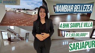 Nambiar Builders Sarjapur  4 BHK Sample Villa Tour  Nambiar Bellezea Bangalore [upl. by Jaimie]