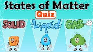 States of Matter Quiz  Is It a Solid Liquid or Gas [upl. by Lezlie]