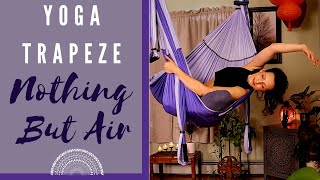 Yoga Trapeze Suspended Practice  100  Full On Float [upl. by Eibot]