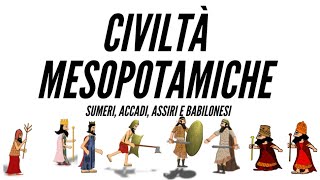 CIVILTA MESOPOTAMICHE in 10 minuti flipped classroom [upl. by Plumbo]