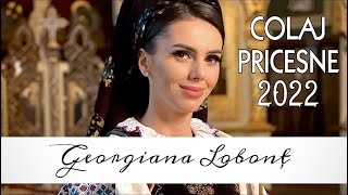 Georgiana Lobonț  Colaj Pricesne 2022 🙏 [upl. by Kassi]