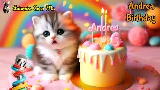 ANDREA HAPPY BIRTHDAY SONG WITH NAMES  Adorable Cute Cat 😺 [upl. by Teresita]