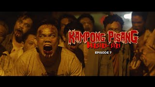 Kampong Pisang BersiriSiri  Episode 7 Zombi Part 2 [upl. by Gelhar429]