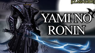 AQW  Yami No Ronin Class Guide Enhancements Class Skills Combos Soloing Farming PvP [upl. by Mcnalley]