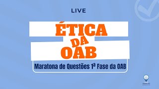 40 Maratona de Questões 1ª Fase da OAB  Ética da OAB [upl. by Tuckie629]