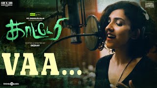 Katteri  Vaa Song Lyric Video  Vaibhav Varalaxmi Sonam Bajwa  Deekay  Prasad SN [upl. by Seavir31]