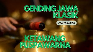 GENDING JAWA KLASIK KETAWANG PUSPAWARNA [upl. by Pickard966]