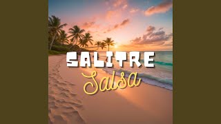 Salitre Salsa [upl. by Bunde]