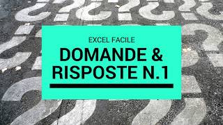 Domande e Risposte parte 1  Excel Facile [upl. by Durwyn]