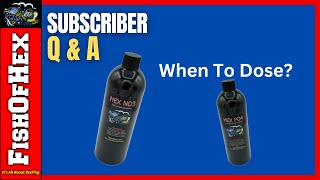 When Should I Dose Nitrates amp Phosphates How Do I Start  Subscriber QampA [upl. by Golightly]