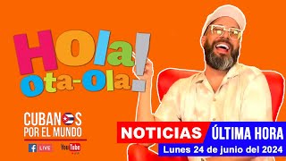 Alex Otaola en vivo últimas noticias de Cuba  Hola OtaOla lunes 24 de junio del 2024 [upl. by Web707]