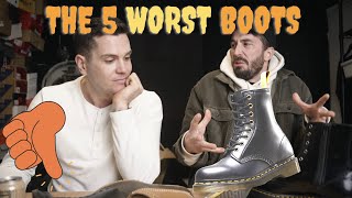 The 5 WORST Boots You Can Buy ft RoseAnvil [upl. by Netfa]