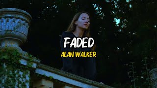 Faded  Alan Walker  Remix amp Lyrics [upl. by Nannie]