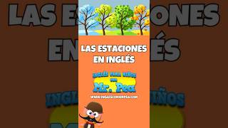 LAS ESTACIONES DEL AÑO EN INGLÉS  INGLÉS PARA NIÑOS CON MRPEA  ENGLISH FOR KIDS [upl. by Myrta]