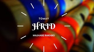 Tomay Hrid Majhare Rakhbo [upl. by Sontag]