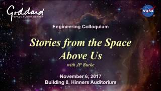 JP Burke  Goddard Engineering Colloquium  The Space Above Us [upl. by Limhaj]