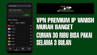 CARA LANGGANAN VPN IPVANISH DENGAN HARGA MURAH [upl. by Eenattirb992]