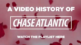 Chase Atlantic  Video History Introduction [upl. by Econah110]