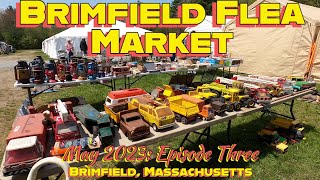 The Legendary Brimfield Flea Market May 2023 Episode Three [upl. by Dami220]