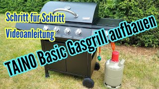 TAINO Basic 41 Gasgrill aufbauen Schritt für Schritt Zusammenbau im Video [upl. by Warram]