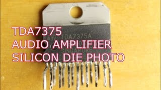 Tear down of a TDA7375 Audio Amplifier IC [upl. by Medarda661]