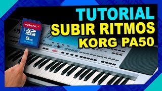 COMO SUBIR RITMOS AL KORG PA50 Y MICROARRANGER [upl. by Erving87]