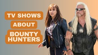 Top 5 Bounty Hunter TV Shows [upl. by Gerk]