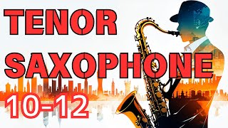 TENOR SAXOPHONE 1012 [upl. by Tadashi]