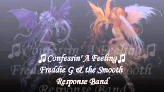 ♫Confessin A Feeling♫Freddie G amp the Smooth Response Band [upl. by Shepp]