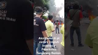 aksi demo di PTvictory chingluh indonesia menuntut kenaikan upah [upl. by Tumer]