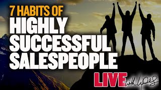 7 Habits Of Highly Successful Salespeople [upl. by Augy873]