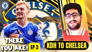 KIERNAN DEWSBURYHALL TO CHELSEA POSITIVE MOVE TO CHELSEA THERE YOU ARE EP3 Kiernan DewsburyHall [upl. by Eahsram]