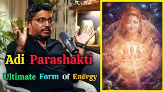 Adi Shakti The Ultimate Form of Energy We Called Divine Mother  Explained by Rajarshi Nandy [upl. by Ecidnac240]